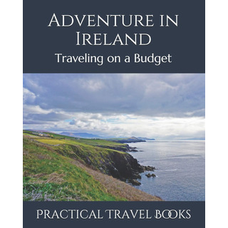 Livro: Aventura Na Irlanda: Viajando Com Orçamento Limitado Livro: Aventura Na Irlanda: Viajando Com Orçamento Limitado