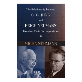 Libro: La RelaciĂłn Entre C G Jung Y Erich Based Libro: La RelaciĂłn Entre C G Jung Y Erich Based