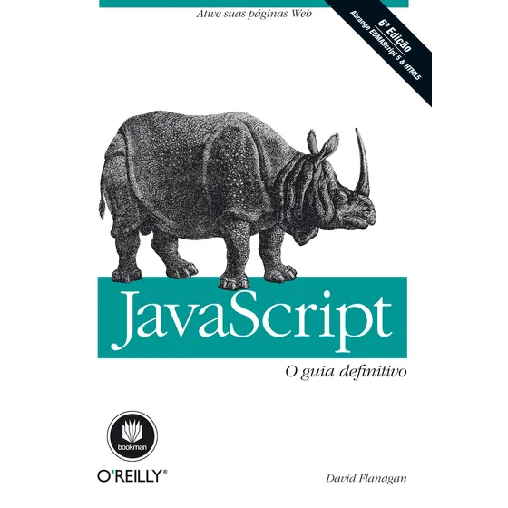 JavaScript: O guia definitivo, de David Flanagan. Editora Bookman, edição 6 em português, 2012