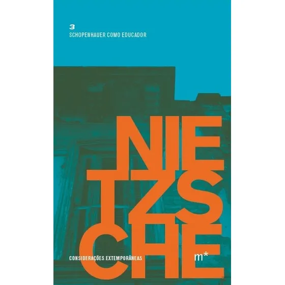 Schopenhauer como educador, de Nietzsche, Friedrich. Editorial Editora Madalena Ltda. EPP, capa mole em português, 2018