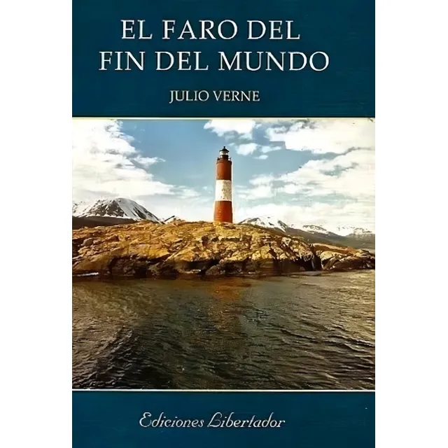 El Faro Del Fin Del Mundo - Julio Verne