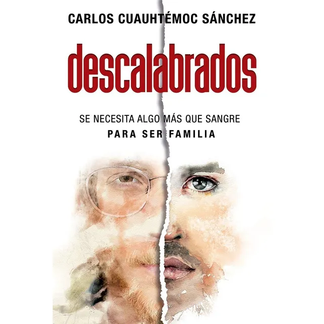 Descalabrados * Carlos Cuauhtémoc Sánchez