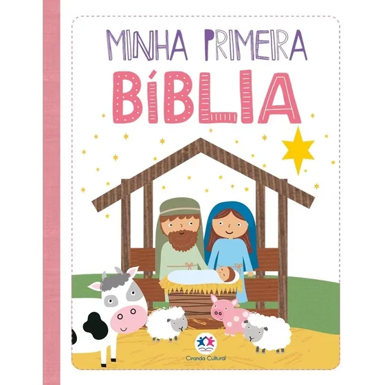 Minha primeira Bíblia - meninas, de Ciranda Cultural. Minha primeira Bíblia Editorial Ciranda Cultural Editora E Distribuidora Ltda., capa mole em português, 2021