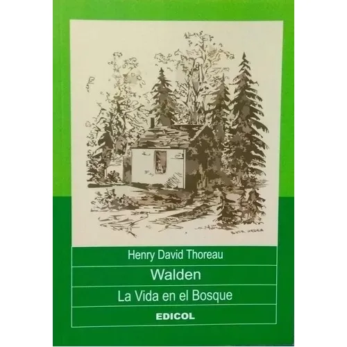 Walden-la Vida En El Bosque - Henry David Thoreau