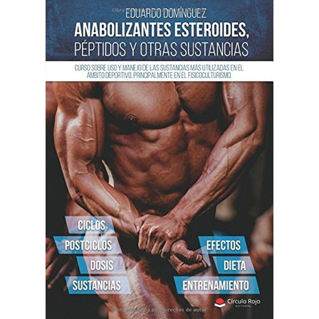Libro : Anabolizantes Esteroides, Peptidos Y Otras Sustan... Libro : Anabolizantes Esteroides, Peptidos Y Otras Sustan...