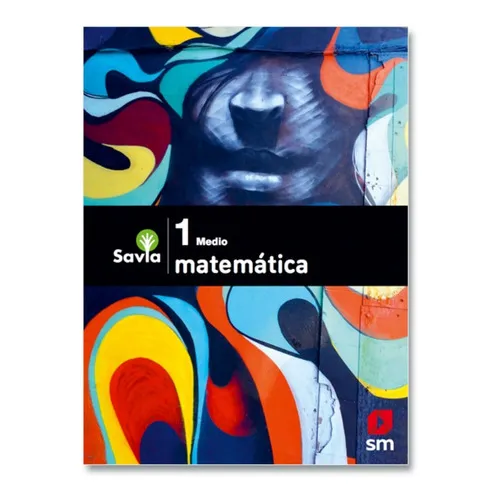 Matematica 1 Medio- Savia. Editorial: Ediciones Sm: Matematica 1 Medio- Savia. Editorial: Ediciones Sm, De Vários Autores. Editorial Ediciones Sm, Tapa Blanda En Español