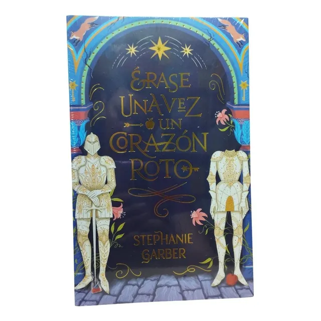 Érase Una Vez Un Corazón Roto I - Stephanie Garber (o)