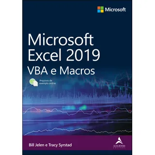 Microsoft Excel 2019: Vba E Macros - Editora Alta Books Microsoft Excel 2019: Vba E Macros - Editora Alta Books