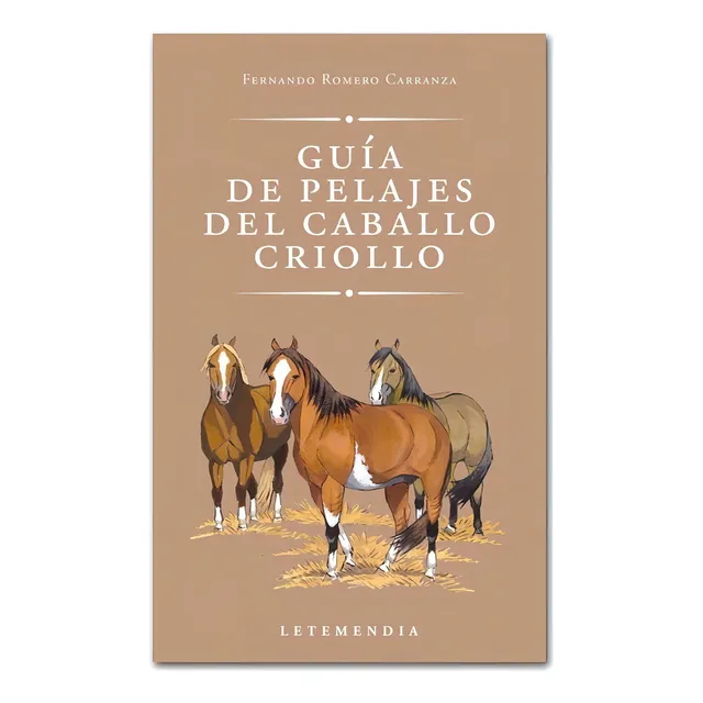 Guia De Pelajes Del Caballo Criollo - F. Romero Carranza