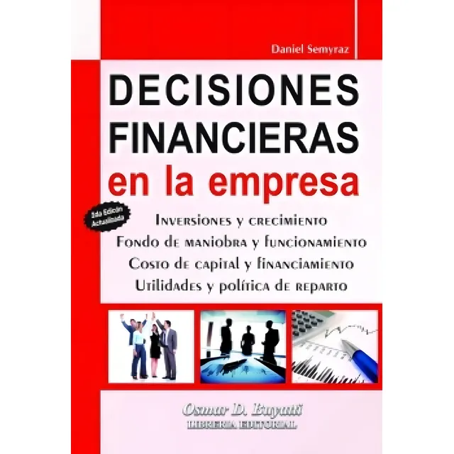 Decisiones Financieras En La Empresa Segunda Edicion