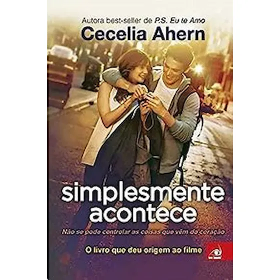 Livro Simplesmente Acontece. Não Se Pode Controlar As Coisas Que Vêm Do Coração - Ahern, Cecelia [2020]