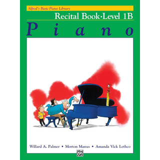 Libro: Alfred''s Basic Piano Library: Piano Recital Book 1b Libro: Alfred''s Basic Piano Library: Piano Recital Book 1b