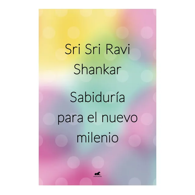 Sabiduria Para El Milenio - Sri Sri Ravi Shankar