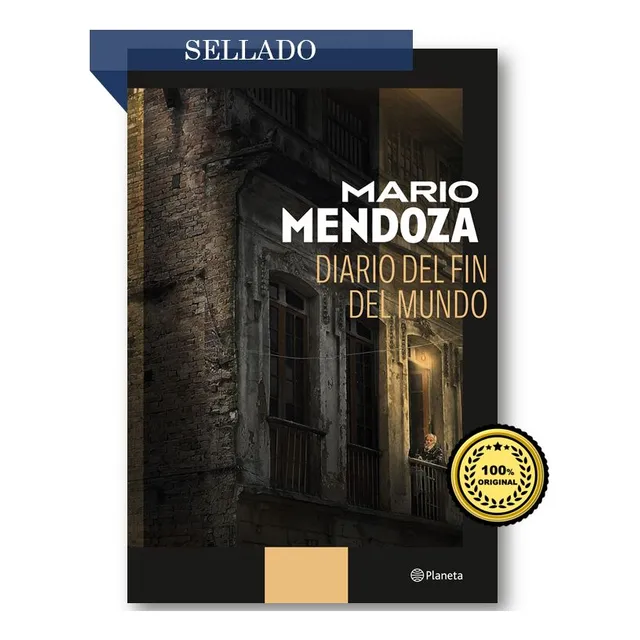 Diario Del Fin Del Mundo Tapa Dura Mario Mendoza - Original