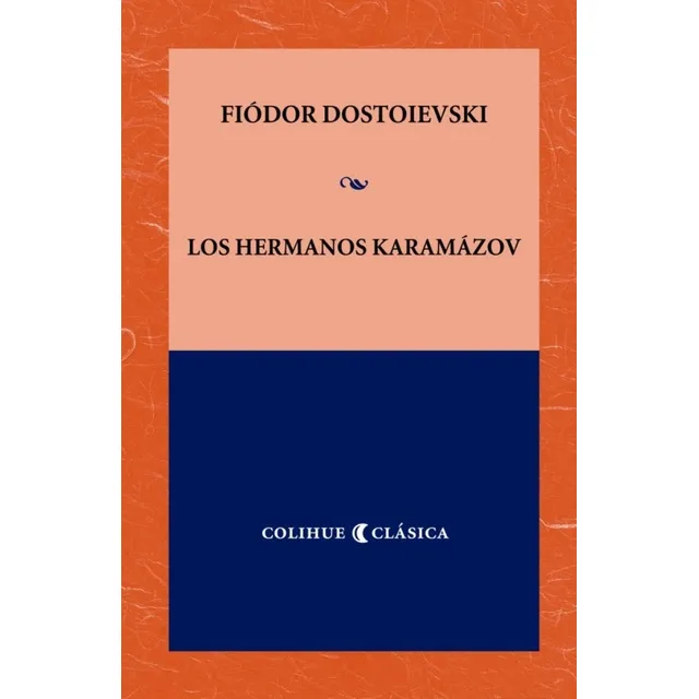 Los Hermanos Karamazov - Fiódor Dostoyevski