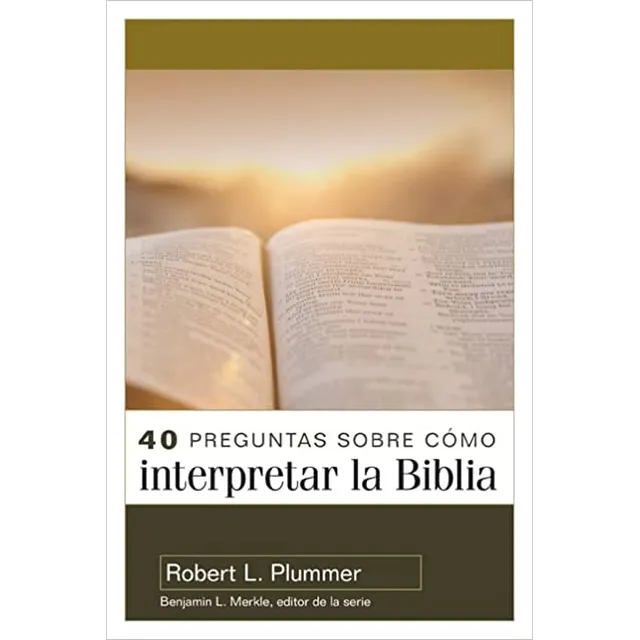 40 Preguntas Sobre Como Interpretar La Biblia