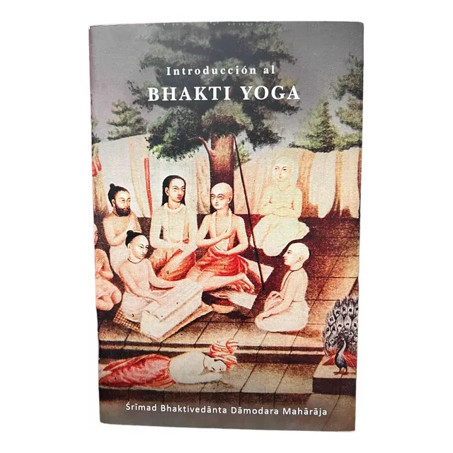 Bhakti Yoga Introducción ¿quién Soy Yo?¿que Es Felicidad ?..