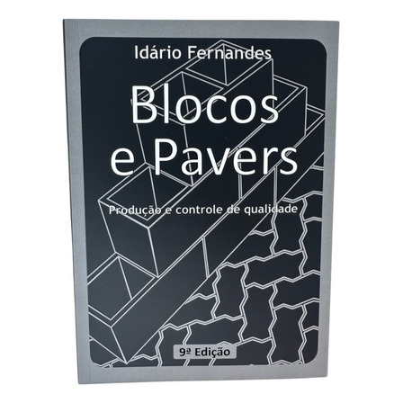 Livro Blocos E Pavers - Produção E Controle - Como Fabricar Livro Blocos E Pavers - Produção E Controle - Como Fabricar