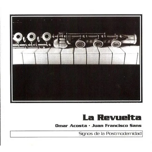 Omar Acosta & Juan Francisco Sans - La Revuelta