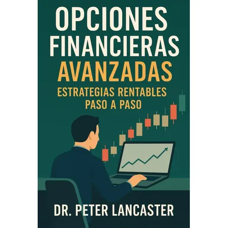 Opciones financieras avanzadas — Peter Lancaster — producto disponible en Mercado Libre