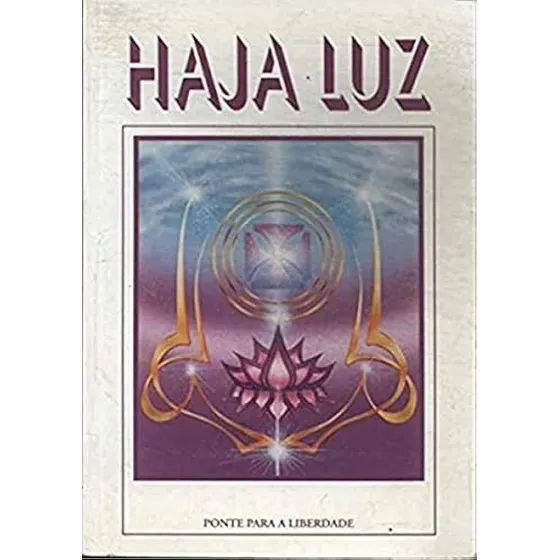 Livro Haja Luz - Ponte Para A Liberdade [2012]