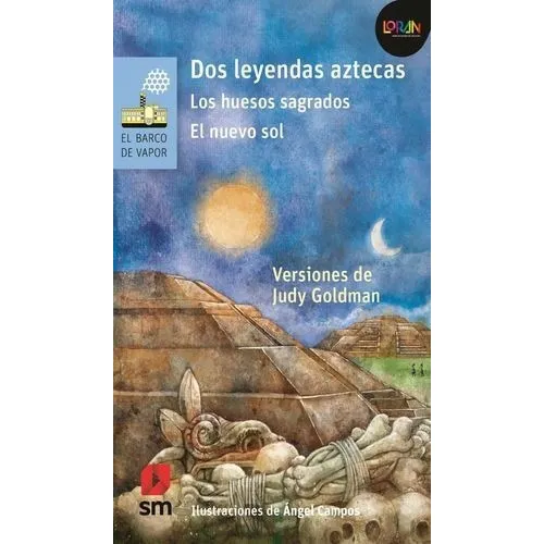Dos Leyendas Aztecas / Loran