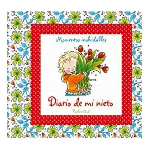 Diario De Mi Nieto. Envio Gratis: Diario De Mi Nieto. Envio Gratis, De Pauline Oud. Editorial Bibliográfica, Tapa Dura En Castellano