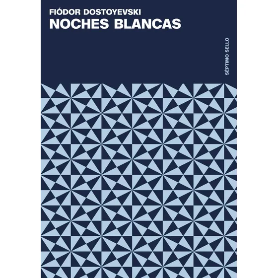 Noches Blancas (nuevo), De Fiódor Dostoyevski. Editorial Séptimo Sello En Español