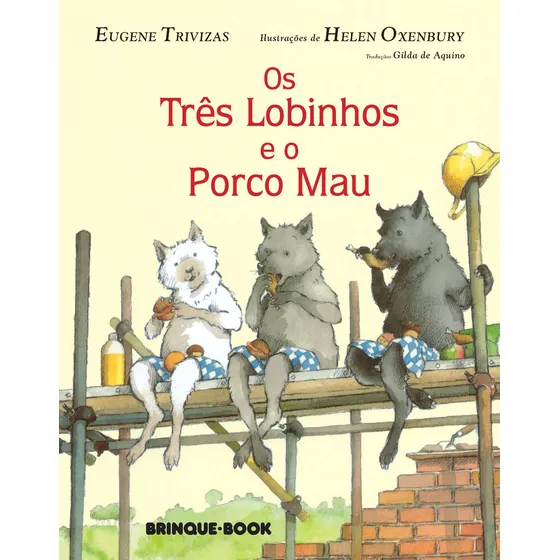 Os três lobinhos e o porco mau, de Trivizas, Eugene. Editorial Brinque-Book Editora de Livros Ltda, capa mole em português, 1996