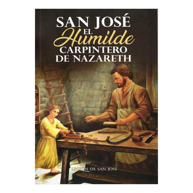 San José El Humilde Carpintero De Nazareth + Obseqio