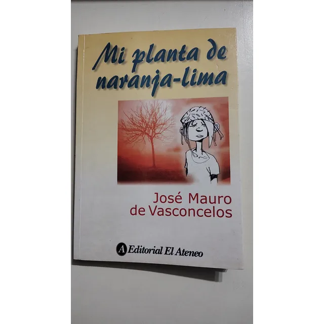 Mí Planta De Naranja -lima De José Mauro De Vasconcelos