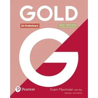 Gold Preliminary B1 (new Edition) - Exam Maximiser With Key, De Burgess, Sally. Editorial Pearson, Tapa Blanda En Inglés Internacional, 2018 Gold Preliminary B1 (new Edition) - Exam Maximiser With Key, De Burgess, Sally. Editorial Pearson, Tapa Blanda En Inglés Internacional, 2018