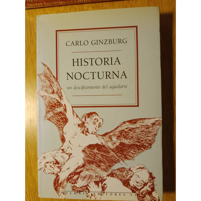 Carlo Ginzburg, Historia Nocturna  Desciframiento Aquelarre