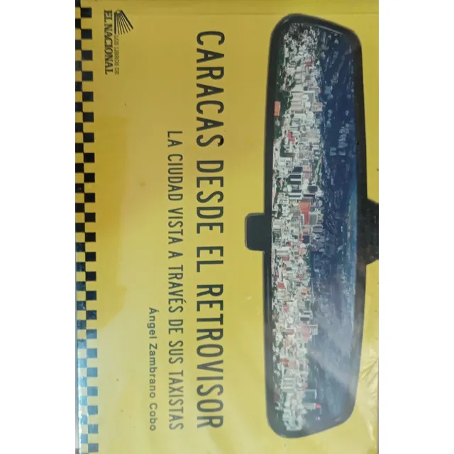 Caracas Desde El Retrovisor