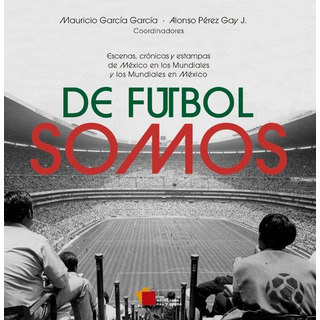 De Futbol Somos De Futbol Somos
