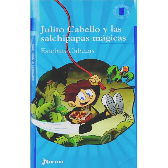 Julito Cabello Y Las Salchipapas Magicas. Torre De Papel
