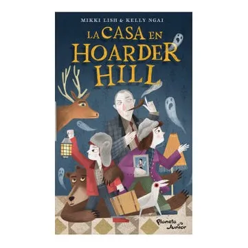 Libro La Casa En Hoarder Hill 1 Lish, Mikki | Ngai, Kelly