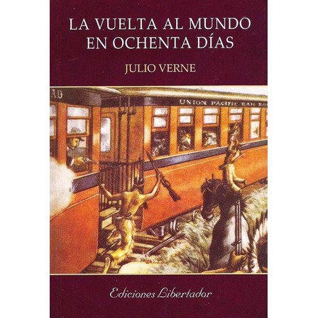 La Vuelta Al Mundo En Ochenta Días - Julio Verne La Vuelta Al Mundo En Ochenta Días - Julio Verne