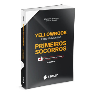 Yellowbook Procedimentos: Primeiros Socorros - Volume 2, De Marconi Moreno Cedro Souza., Vol. 2. Editorial Sanar, Capa Mole, Edição 1ª Edição Em Português, 2023 Yellowbook Procedimentos: Primeiros Socorros - Volume 2, De Marconi Moreno Cedro Souza., Vol. 2. Editorial Sanar, Capa Mole, Edição 1ª Edição Em Português, 2023