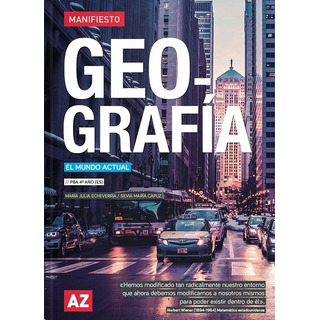 Geografia: El Mundo Actual, De Maria Julia Echeverria - Silvia Maria Cauz. Editorial Az, Tapa Blanda En Español, 2023 Geografia: El Mundo Actual, De Maria Julia Echeverria - Silvia Maria Cauz. Editorial Az, Tapa Blanda En Español, 2023