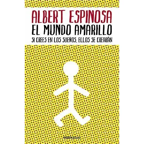 El Mundo Amarillo Albert Espinosa (*)