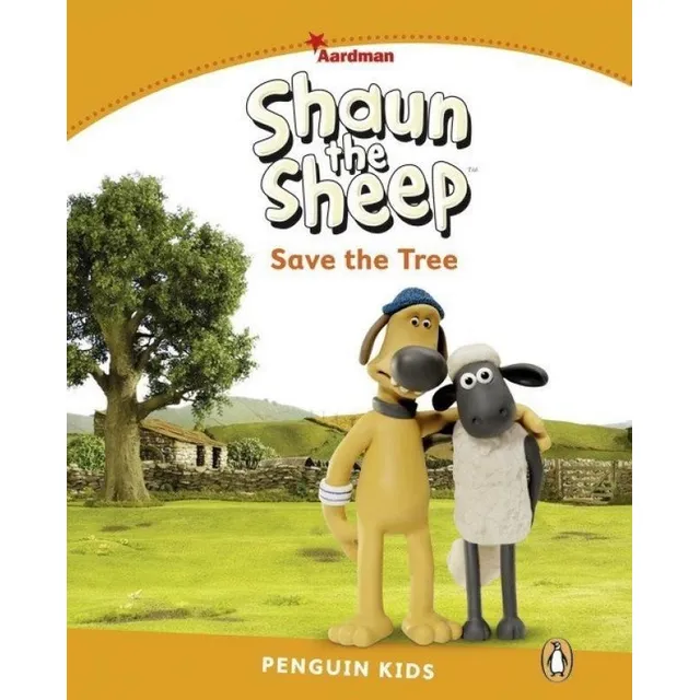 Shaun The Sheep Save The Tree - Penguin Kids 3 - Pearson