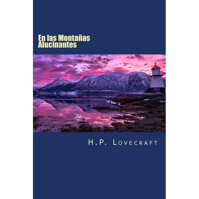 Libro: En Las Montanas Alucinantes: (at The Mountains Of En