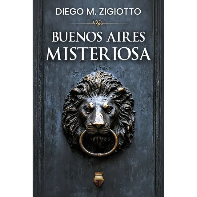 Buenos Aires Misteriosa, De Diego M. Zigiotto. Editorial Del Fondo Editorial, Tapa Blanda En Español, 2024