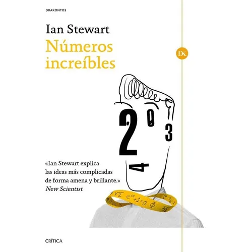 Numeros Increibles, De Ian Stewart. Editorial Critica, Tapa Blanda En Español