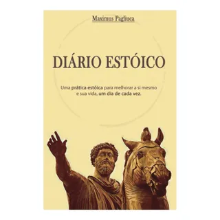 Livro: DiĂĄrio Estoico: Assuma O Controlo De Sua Vida E Alcan Livro: DiĂĄrio Estoico: Assuma O Controlo De Sua Vida E Alcan