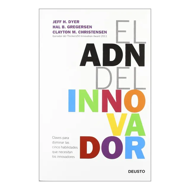 Libro: El Adn Del Innovador: Claves Para Dominar Las Cinco