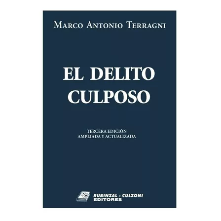 El Delito Culposo - Terragni, Marco A
