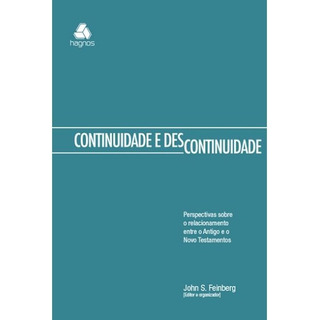 Continuidade E Descontinuidade | John S. Feinberg Continuidade E Descontinuidade | John S. Feinberg