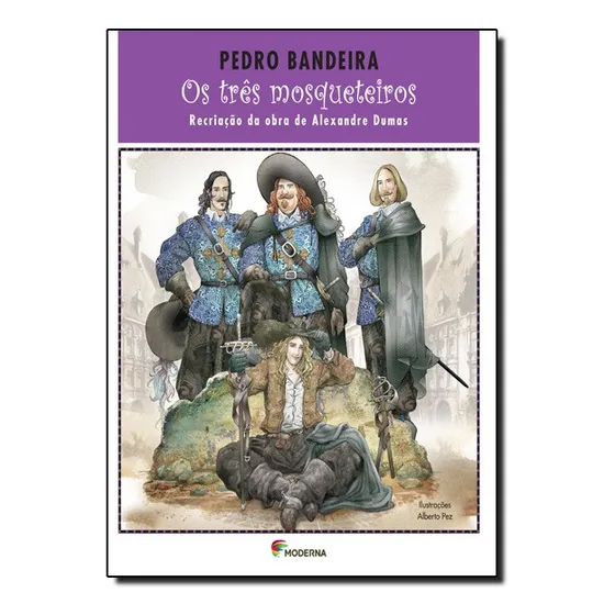 Livro Os Tres Mosqueteiros Pedro Bandeira